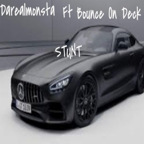Stunt ft. Bounce on deck | Boomplay Music