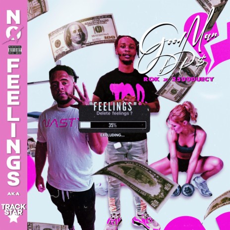 No Feelings ft. Rok & 2500 Duecy | Boomplay Music