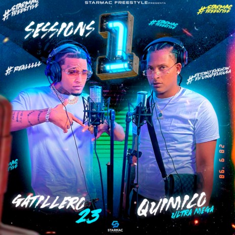 Sessions 1 ft. Gatillero 23 & Starmac Publishing | Boomplay Music
