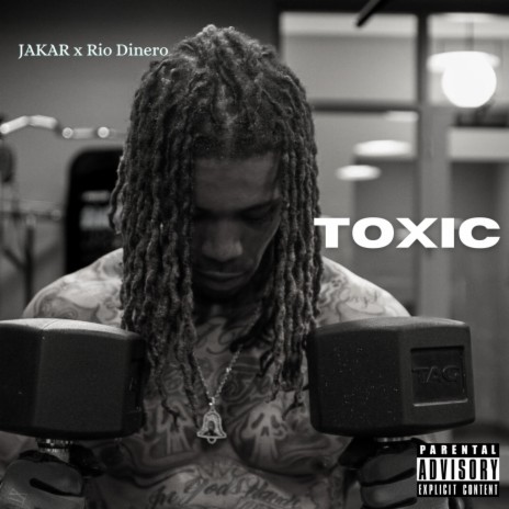 Toxic ft. Rio Dinero | Boomplay Music