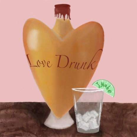 Love Drunk | Boomplay Music