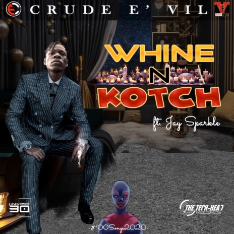 Whine N Kotch ft. Jay Sparkle | Boomplay Music