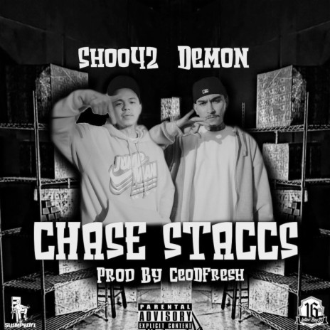 Chase Staccs ft. Demon 16th Letter BoySS | Boomplay Music