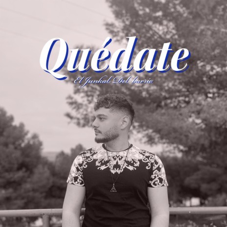 Quédate | Boomplay Music