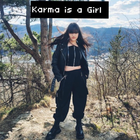 Karma is a Girl | Boomplay Music