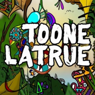 Toone Latrué