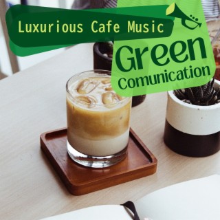 Luxurious Cafe Music