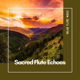 Sacred Flute Echoes: Music for Healing