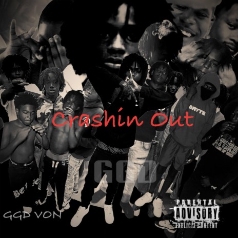 Crashin Out ft. D frm tha wicked, GGD Scarr & YSN ken | Boomplay Music