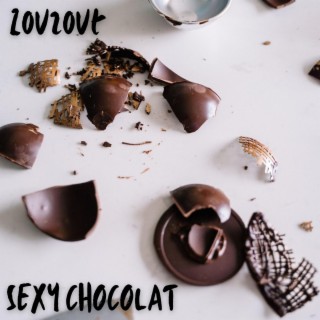 Sexy Chocolat lyrics | Boomplay Music