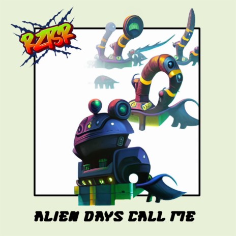 The Trance of Alien Days Call Me