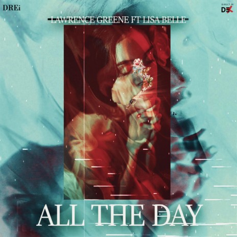 All The Day (feat. Lisa Belle) | Boomplay Music