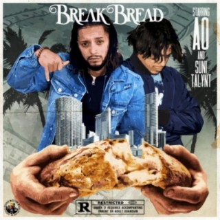 Break Bread (feat. Suni TalynT)