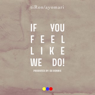 If You Feel Like We Do! (Radio Edit)