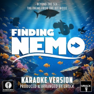 Beyond The Sea (From Finding Nemo) (Karaoke Version)