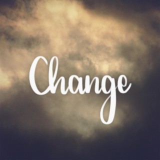 Change