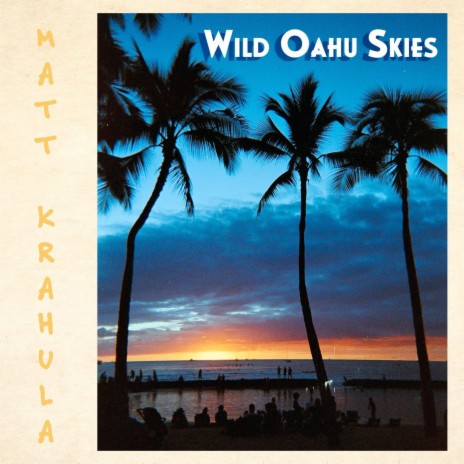 Wild Oahu Skies | Boomplay Music