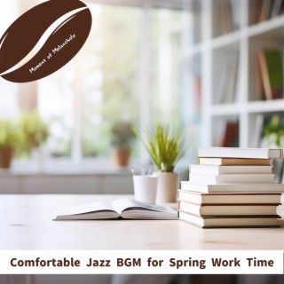 Comfortable Jazz Bgm for Spring Work Time