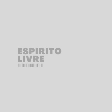 Espirito Livre ft. Khronic | Boomplay Music