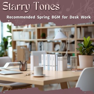 Recommended Spring Bgm for Desk Work