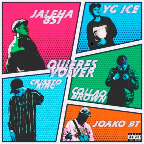Quieres Volver ft. Crissto King, Yg ice, Collao Brown & Joako BT
