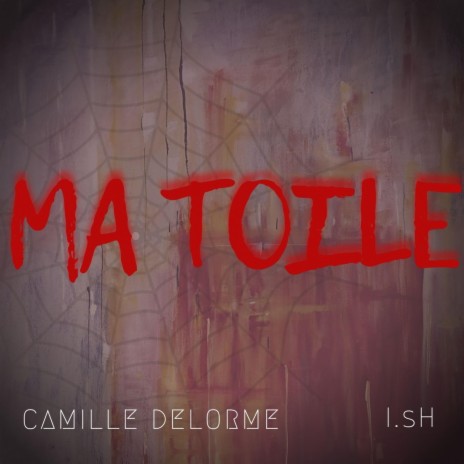 Ma toile (feat. Is.H) | Boomplay Music