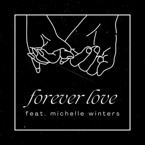 Forever Love ft. Michelle Winters | Boomplay Music