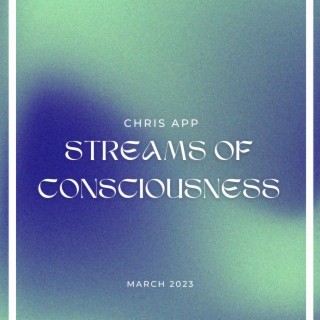 Streams of Consciousness (March 2023 Extended Instrumentals)