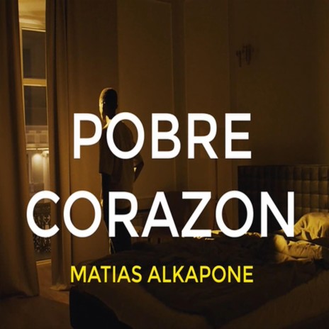 Pobre Corazón (Chile Version)