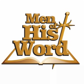 The Men of His Word Podcast