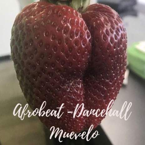 Afrobeat - Dancehall Muevelo | Boomplay Music