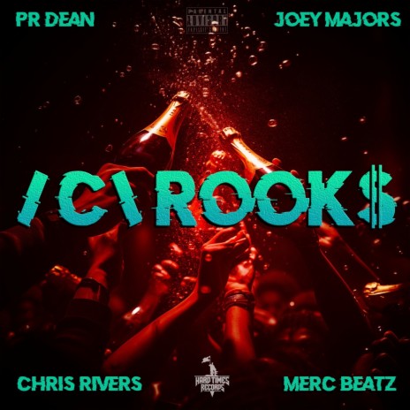 Crooks (/C\rook$) ft. Chris Rivers, Joey Majors & Merc Beatz | Boomplay Music