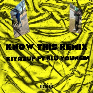 Know this (Remix)