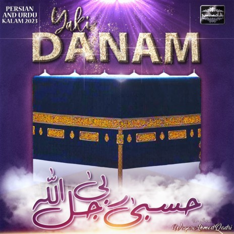 Yaki Danam Dari Alam (Hasbbi Rabbi Jallallaah) | Boomplay Music