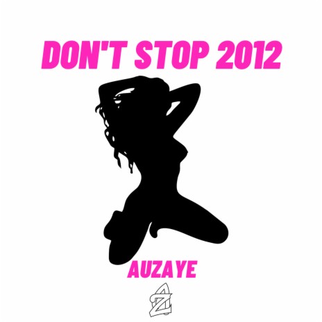 Don't Stop 2012 | Boomplay Music