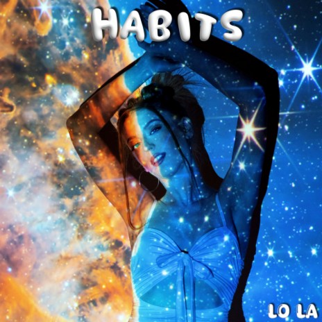HABITS | Boomplay Music