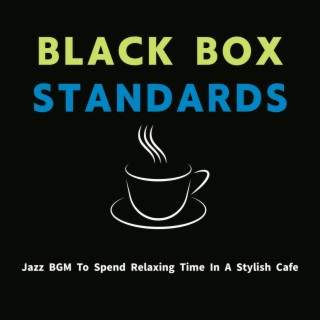 Jazz Bgm to Spend Relaxing Time in a Stylish Cafe