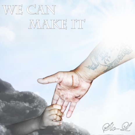 We Can Make It | Boomplay Music