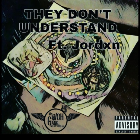 They Don't understand (feat. Jordxn)