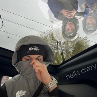 hella crazy lyrics | Boomplay Music
