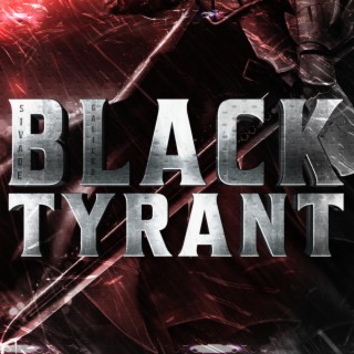 Black Tyrant