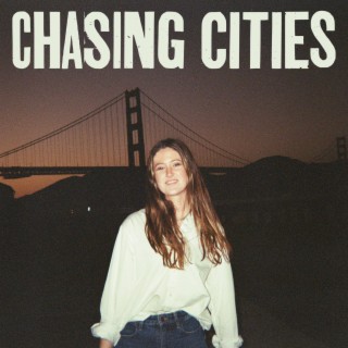 Chasing Cities lyrics | Boomplay Music