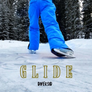 Glide lyrics | Boomplay Music