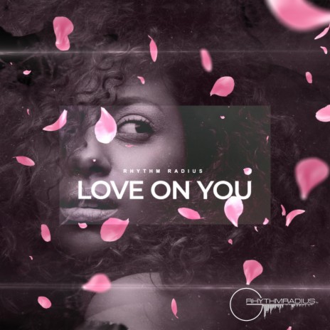 Love On You | Boomplay Music