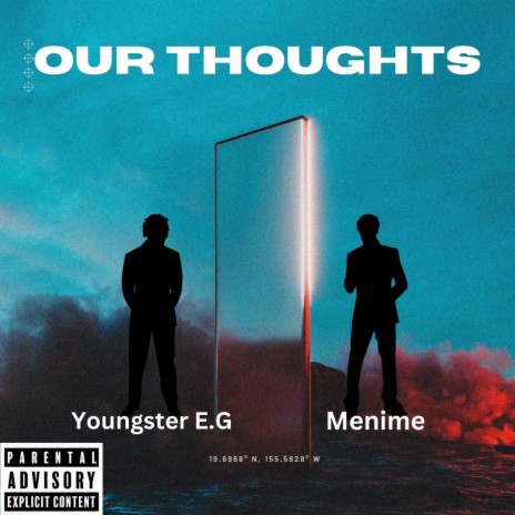 Our Thoughts ft. Youngster E.G | Boomplay Music