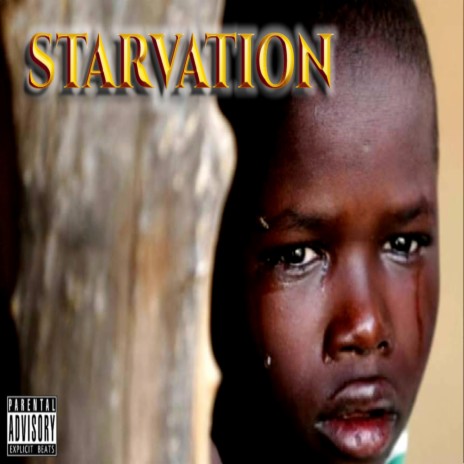 Starvation | Boomplay Music
