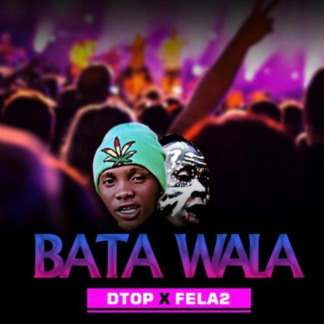 Bata Wala ft. D Top