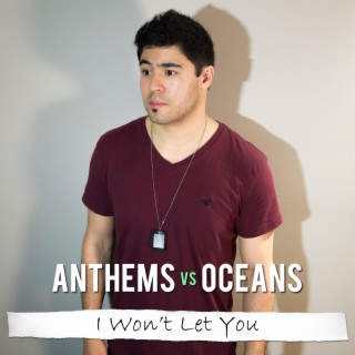 Anthems Vs Oceans