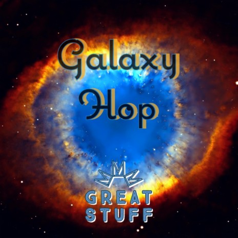 Galaxy Hop | Boomplay Music