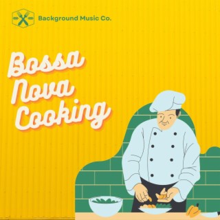 Bossa Nova Cooking